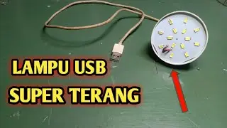 cara buat lampu USB super terang