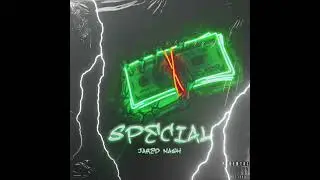 Jared Nash - Special (Official Audio)