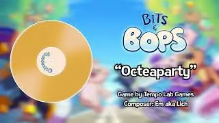 Octeaparty | Bits & Bops OST