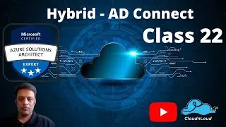 Azure Hybrid AD Connect Concept - Class 22 | DevOps Architect Free Training | #DevOps | #cloudnloud