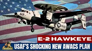 The USAF Just Replaced Its AWACS With a Carrier Plane&hellip; What Could Go Wrong?