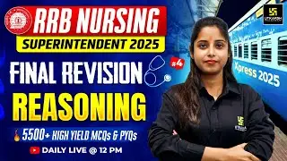RRB Nursing Superintendent | Reasoning Imp MCQs & PYQs #4 | RRB Xpress 2025 | Priya Ma&rsquo;am