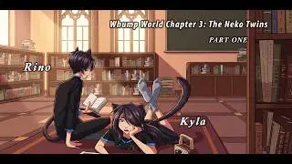 Whump World Chapter 3: The Neko Twins (PART ONE)