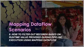 8. How to filter out records based on pipeline parameter using mapping dataflow