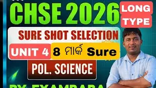 Political Science UNIT 4 +2 Arts CHSE 2026 Sure Shot Long Type Part 2 ଥରେ ଦେଖିନିଅ 8 marks Sure 