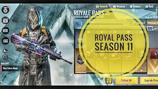 Pubg Mobile Royal Pass Season 11 All rewards and much more.