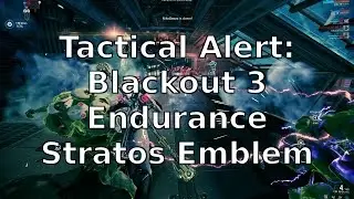 Warframe Blackout 3 Endurance Tactical Alert (Stratos Emblem)