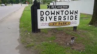 Downtown Riverside RV Park Review | RV Mobile Memoirs