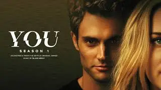 You S1 Soundtrack | Poetry / On the Tracks - Blake Neely | WaterTower
