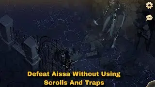 Grim Soul - Defeat Assia Without Using Traps And Scrolls | Aissa Killed Condition Met | Veteran Task