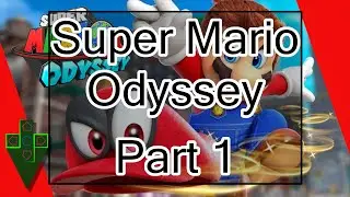 Super Mario Odyssey Playthrough (Part 1) - Cap  + Sand Kingdoms (Up To Moon Shards in the Sand)