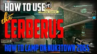 Black Ops III:  NUK3TOWN 2065 How to Dominate with the Cerberus