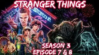 STRANGER THINGS | SEASON 3 | EPISODE 7 & 8 | TAMIL REVIEW |  தமிழ் விளக்கம் | JK CINEMATICS...