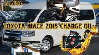 Toyota Hiace 2015 | Full Oil Change Guide | DIY Maintenance