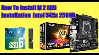 How To Install M 2 SSD Installation  Intel 545s 256GB  Tech Land