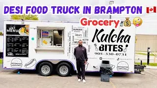 Desi Food Truck In Brampton 🇨🇦| Grocery 💰🤪