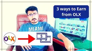 Top 3 ways to Earn Money with OLX