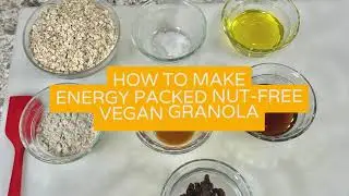 Energy Packed Nut-Free Vegan Granola