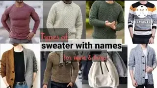 17.Types of sweaters with names || winter wear || defferent design sweater with names for men