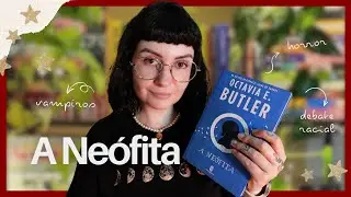 A Neófita, Octavia E. Butler 🧛🏿‍♀️