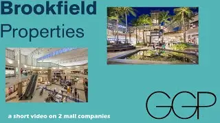 Brookfield Properties and GGP: A Short Video