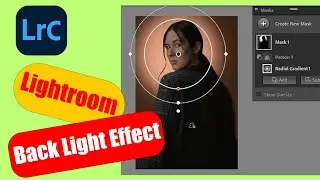 How to Create Back Light Effect in Adobe Lightroom Classic 2023