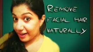 Remove facial hair in 10 min naturally !! quick and easy