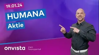 19.01.24 Humana Aktie
