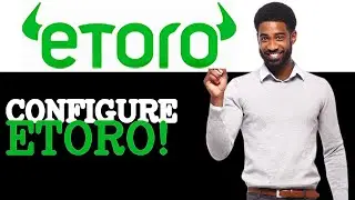 How To Configure Etoro Openbook (2025)