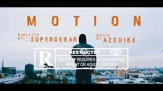 Azchike - Motion | Dir. @Supergebar