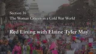 MOOC WHAW2.4x | 16.1 Redlining with Elaine Tyler May