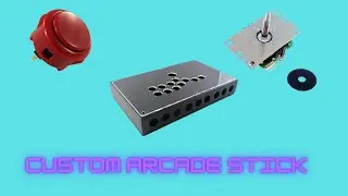 Building My First Custom Arcade Stick!