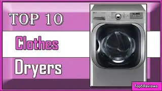✅ 10 Best Clothes Dryers for Spotless Laundry!
