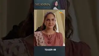 Muamma Episode 08 Teaser -  [ Saba Qamar & Ali Ansari ] - HUM TV