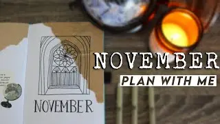 ПЛАНИРУЙТЕ СО МНОЙ | Настройка Bullet Journal на ноябрь 2020 г. | dark academia