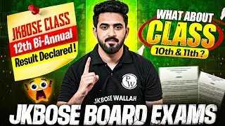 JKBOSE Class 12th Bi-Annual Result Declared😱 | Gazette Pdf 📃 | What About Class 10th & 11th? 😨
