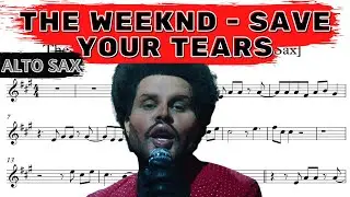 THE WEEKND - SAVE YOUR TEARS [sheet music Alto Saxophone]