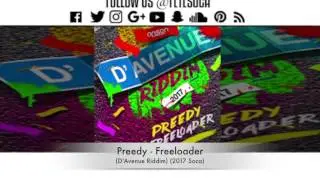 Preedy - Freeloader (D' Avenue Riddim) (2017 Soca)