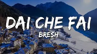Bresh - Dai che fai (Testo/Lyrics)