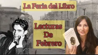 FERIA DEL LIBRO | LECTURAS DE FEBRERO ‘24 |Encarni Reading The World Forever