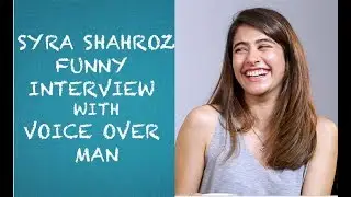 Syra Yousuf Funny Interview with Voice Over Man - EPISODE 15