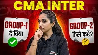 CMA Inter Group 1 V/s Group 2 Strategy for June 2026 📚| Complete Guide by CMA Disha Dua
