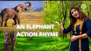 An Elephant 🐘action rhyme for kg kids.