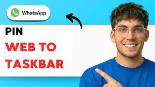 How to Pin Whatsapp Web to Taskbar [2026 Full Guide]