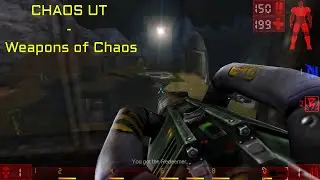 CHAOS Unreal Tournament - Weapons Of Chaos