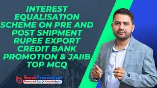 Interest Equalization Scheme On Pre and Post shipment Rupee Export Credit