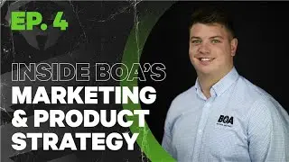 Inside Out Ep. 4: Inside BOA&rsquo;s Marketing & Product Strategy