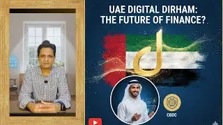 Digital Dirham / Mandatory Digital Payments in UAE /ڈیجیٹل درہم = اب نقد کے برابر