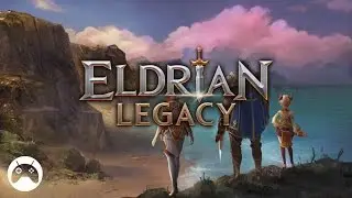 Eldrian Legacy Android Gameplay
