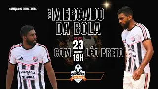 L&eacute;o Preto - MERCADO DA BOLA 2026 &mdash; ESPORTE EM FOCO PODCAST #54